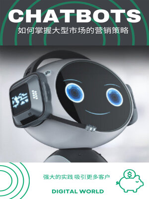 cover image of Chatbots--聊天机器人—如何掌握大型市场的营销策略
